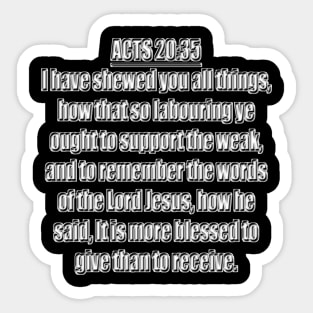 Acts 20:35 Sticker